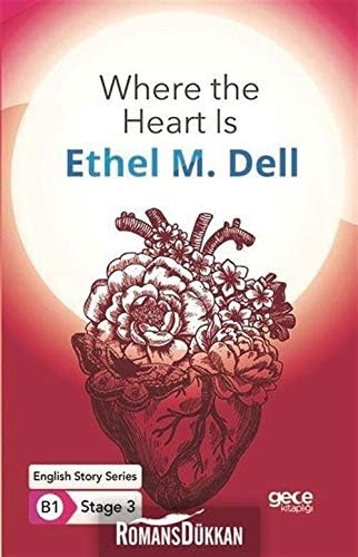 Where the Heart Is - İngilizce Hikayeler B1 Stage 3 (Kapak Değişebilir)