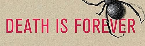 Death is Forever: A James Bond thriller