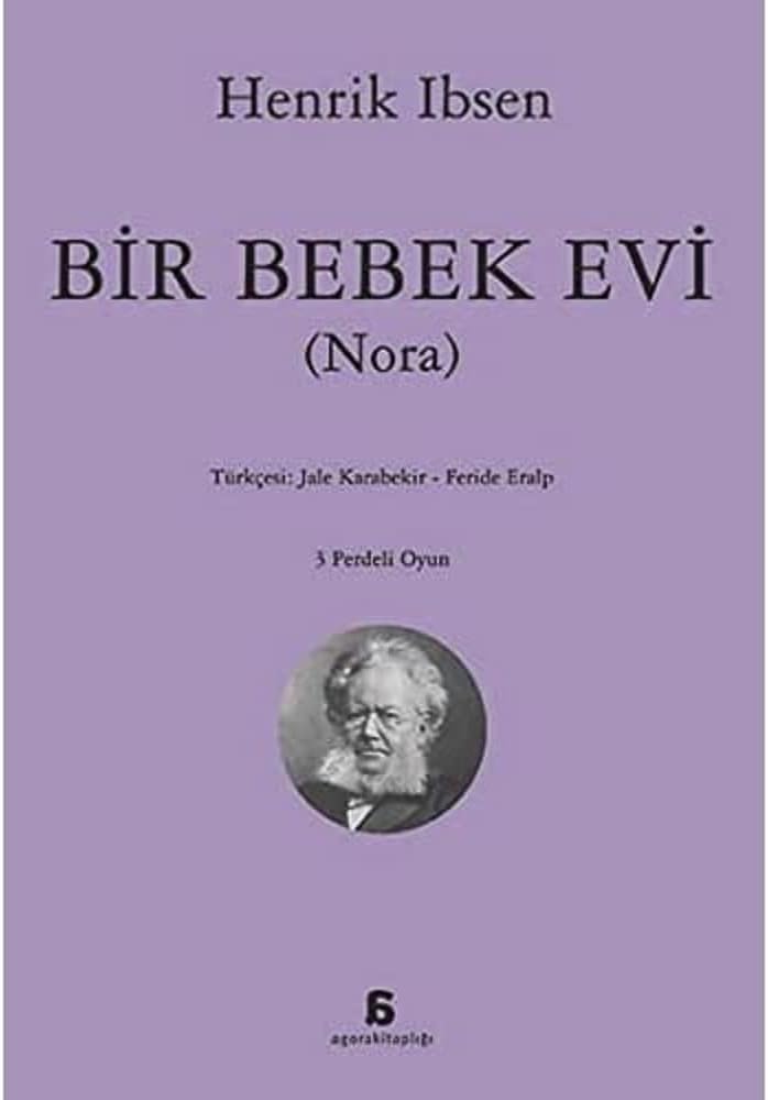 BİR BEBEK EVİ: (Nora)
