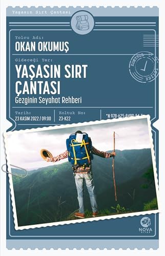 Yaşasın Sırt Çantası - Gezginin Seyahat Rehberi
