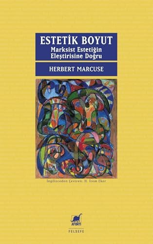 Estetik Boyut: Marksist Estetiğin Eleştirisine Doğru