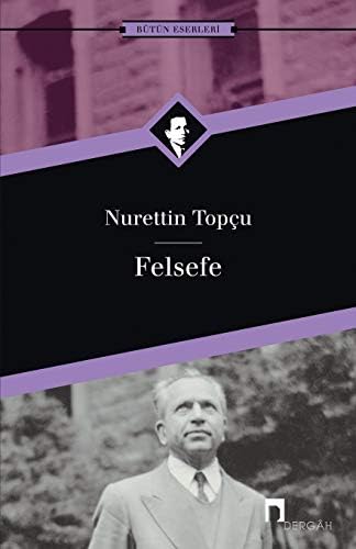 Alternative view of FELSEFE: Bütün Eserleri