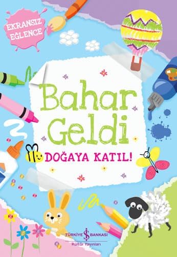 Bahar Geldi - Doğaya Katıl!: Ekransız Eğlence