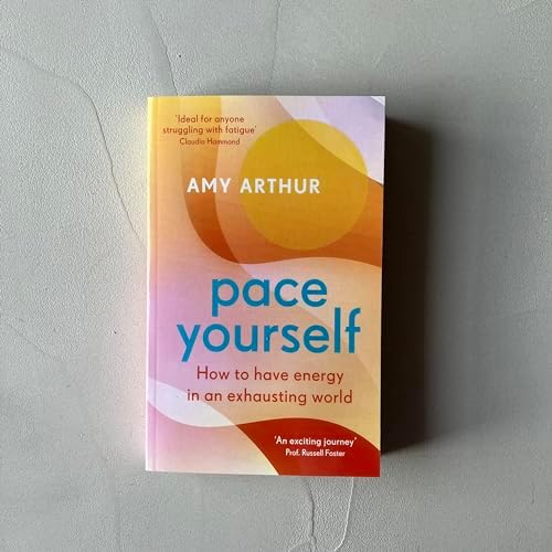 Alternative view of Pace Yourself: How to have energy in an exhausting world