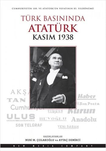 Türk Basınında Atatürk: (Kasım 1938)