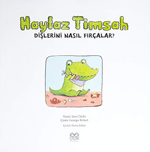 Alternative view of Haylaz Timsah Dişlerini Nasıl Fırçalar?