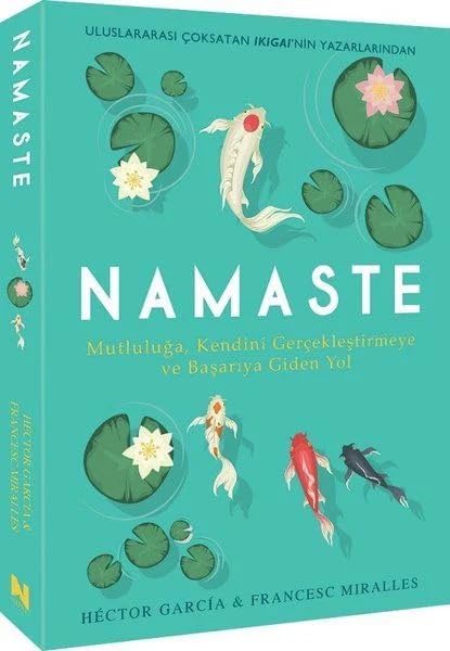 Namaste: Mutluluğa Kendini Geliştirmeye ve Başarıya Giden Yol