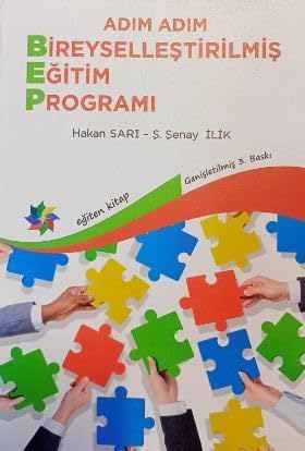 Bireyselleştirilmiş Eğitim Programı: Öğretmenler - Uzmanlar - Aileler İçin Geliştirme, Uygulama, Değerlendirme