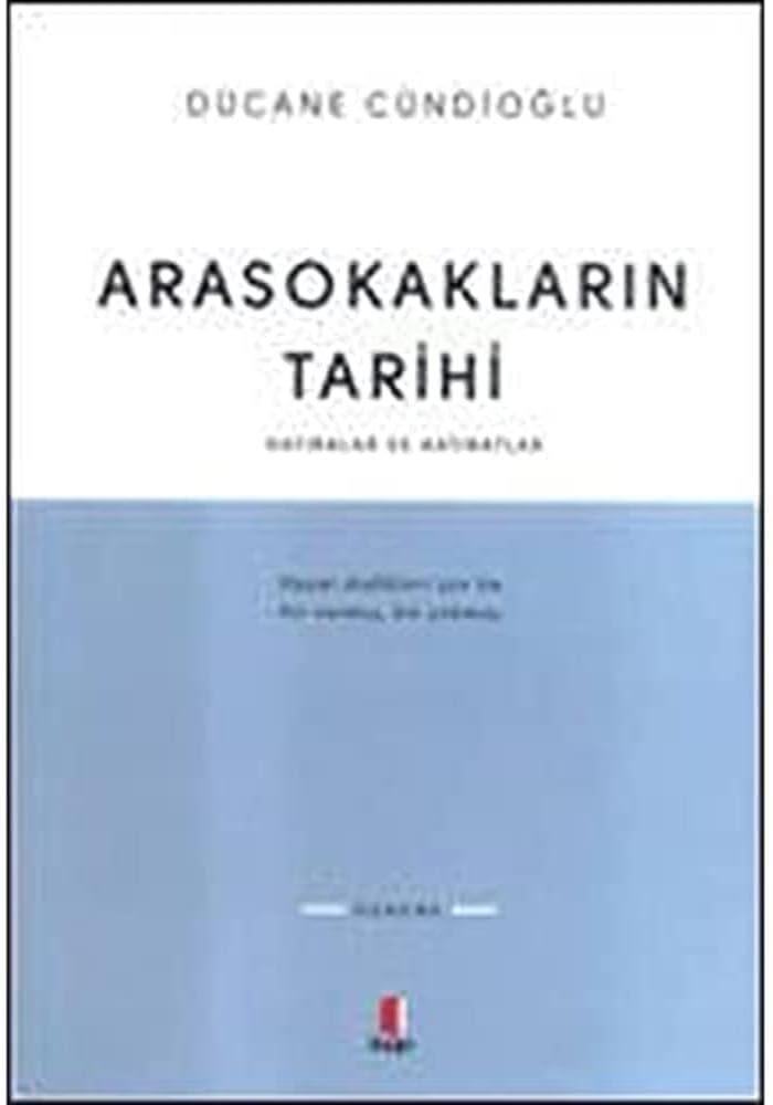 Arasokakların Tarihi: Hatıralar Ve Hatıratlar