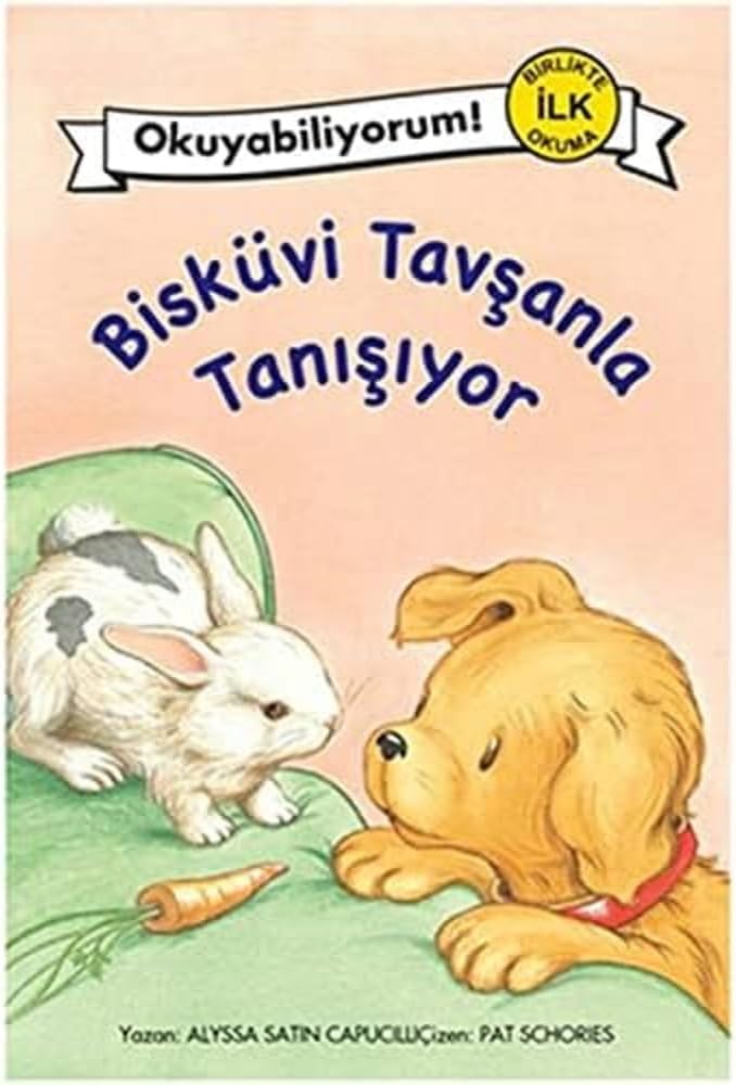 BİSKÜVİ TAVŞANLA TANIŞI. BİRLİKTE İLK OKUMA