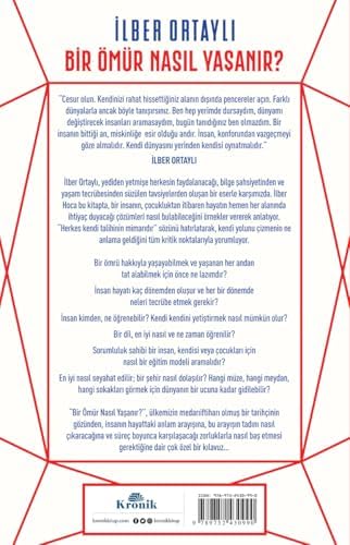 Bir Ömür Nasıl Yaşanır?: Hayatta Doğru Seçimler İçin Öneriler