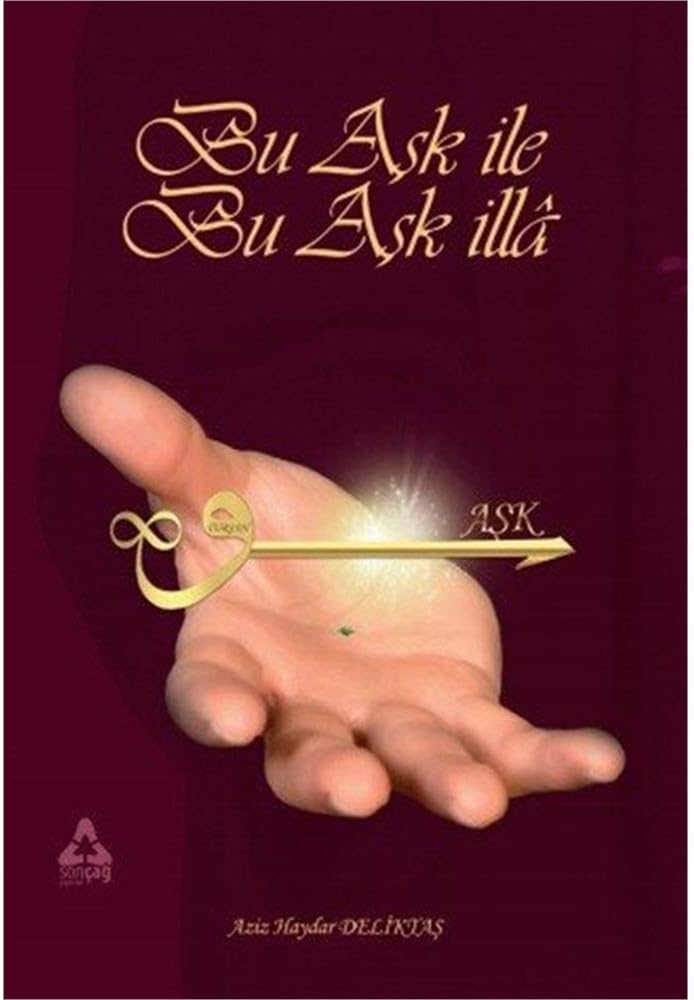 Bu Aşk İle Bu Aşk İlla
