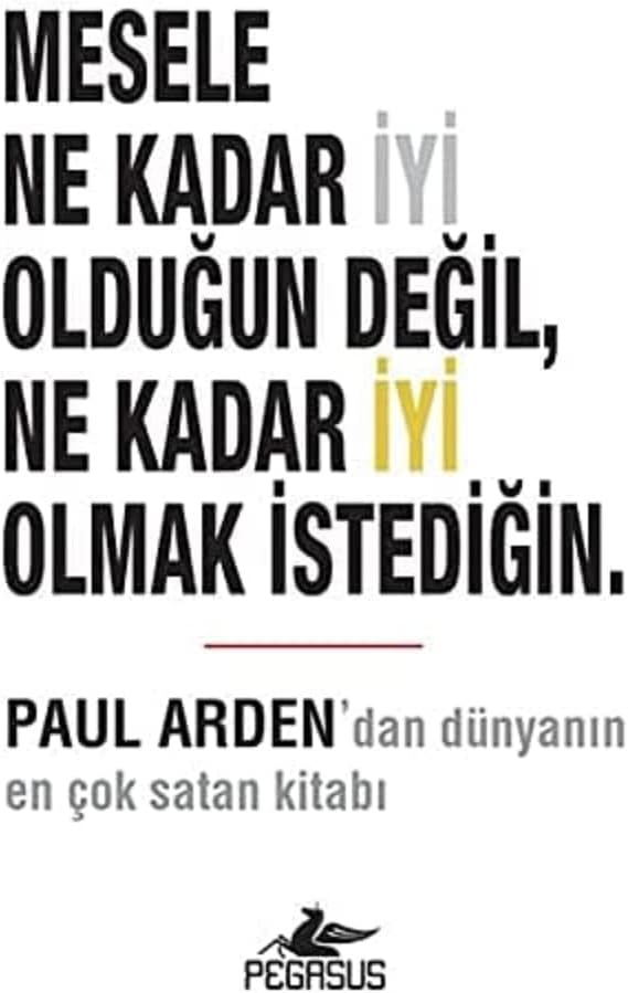 Mesele Ne Kadar İyi Olduğun Değil, Ne Kadar İyi Olmak İstediğin.