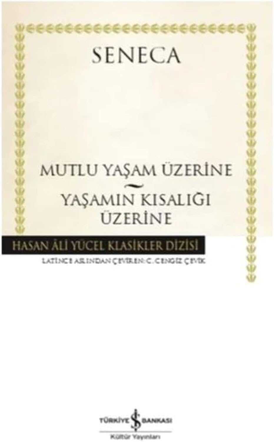 Alternative view of Mutlu Yaşam Üzerine - Yaşamın Kısalığı Üzerine