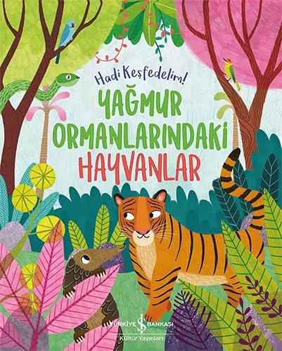 Yağmur Ormanlarındaki Hayvanlar: Hadi Keşfedelim!