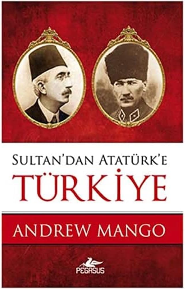 SULTANDAN ATATÜRKE TÜRKİYE