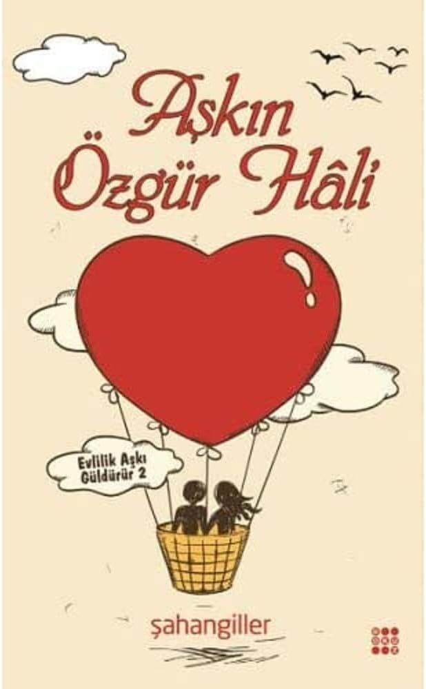Aşkın Özgür Hali: Evlilik Aşkı Güldürür 2