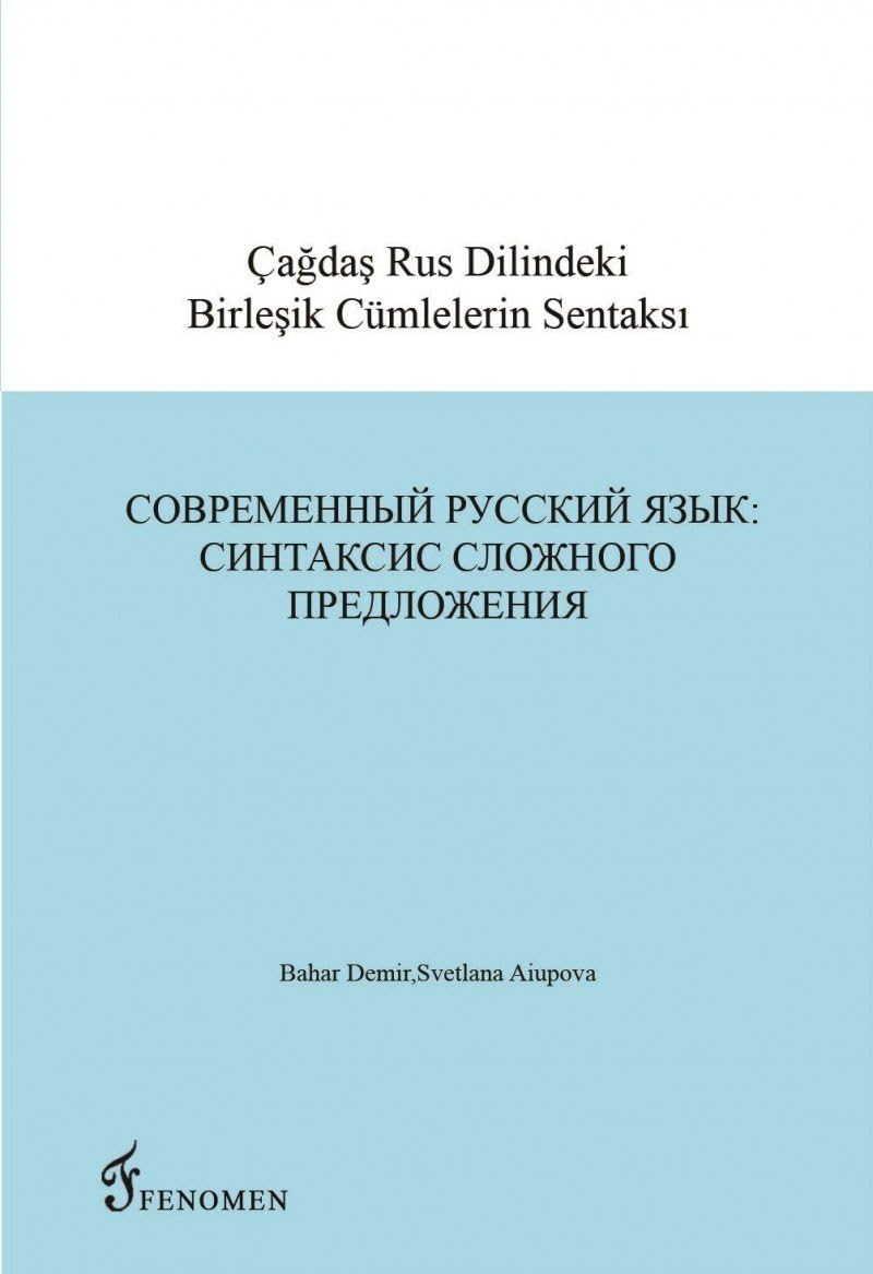 Çağdaş Rus Dilindeki Birleşik Cümlelerin Sentaksı