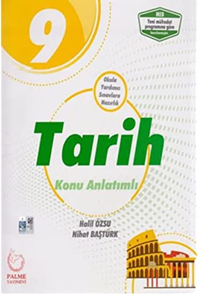 9. Sınıf Tarih Konu Anlatımlı 2019: Okula Yardımcı Sınavlara Hazırlık