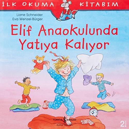Alternative view of İlk Okuma Kitabım Elif Anaokulunda Yatıya Kalıyor