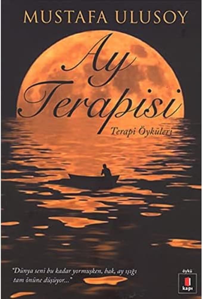 Ay Terapisi: Terapi Öyküleri