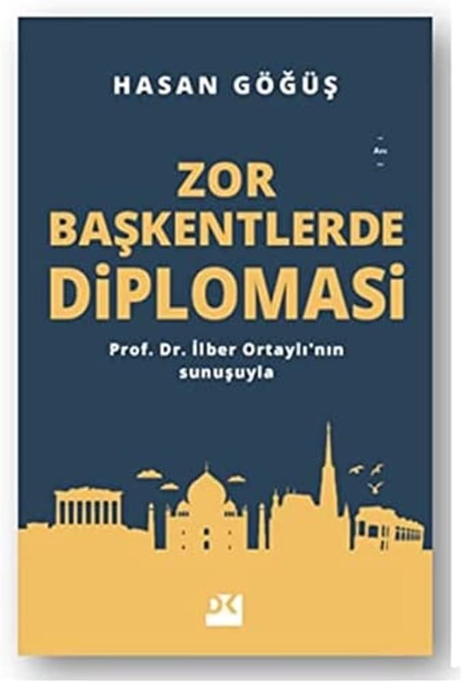 Zor Başkentlerde Diploması: Prof. Dr. İlber Ortaylı'nın Sunuşuyla