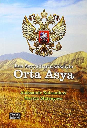 Alternative view of Rus Seyyahların Gözüyle Orta Asya