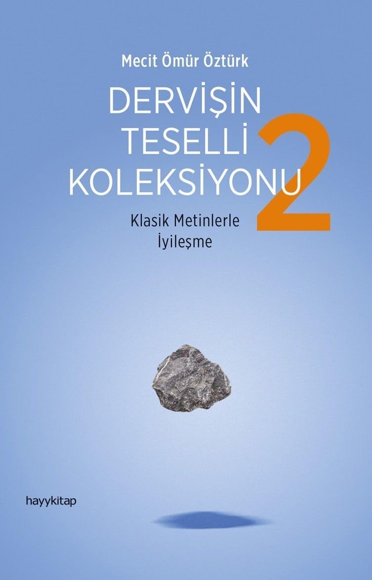 Dervişin Teselli Koleksiyonu 2: Klasik Metinlerle İyileşme (Kapak Değişebilir)
