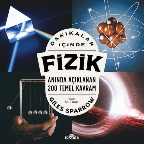 Alternative view of Dakikalar İçinde Fizik: Anında Açıklanan 200 Temel Kavram
