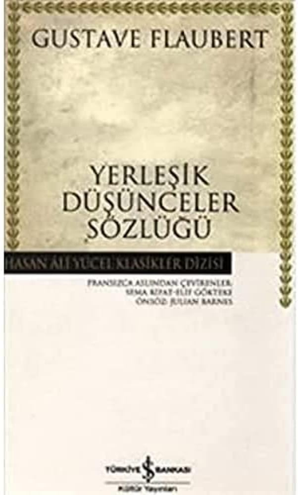 Yerleşik Düşünceler Sözlüğü: Şık Görüşler Katoğu