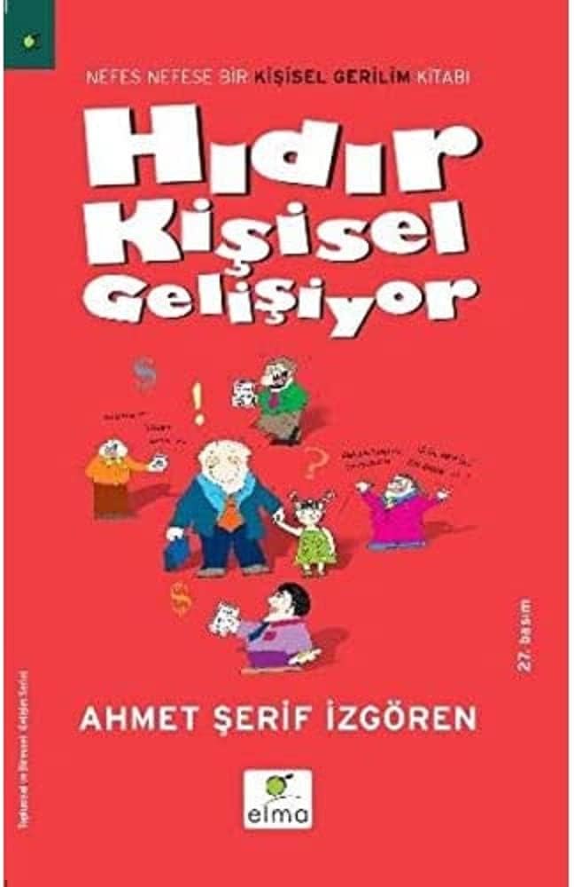 Hıdır Kişisel Gelişiyor: Nefes Nefese Bir Kişisel Gerilim Kitabı