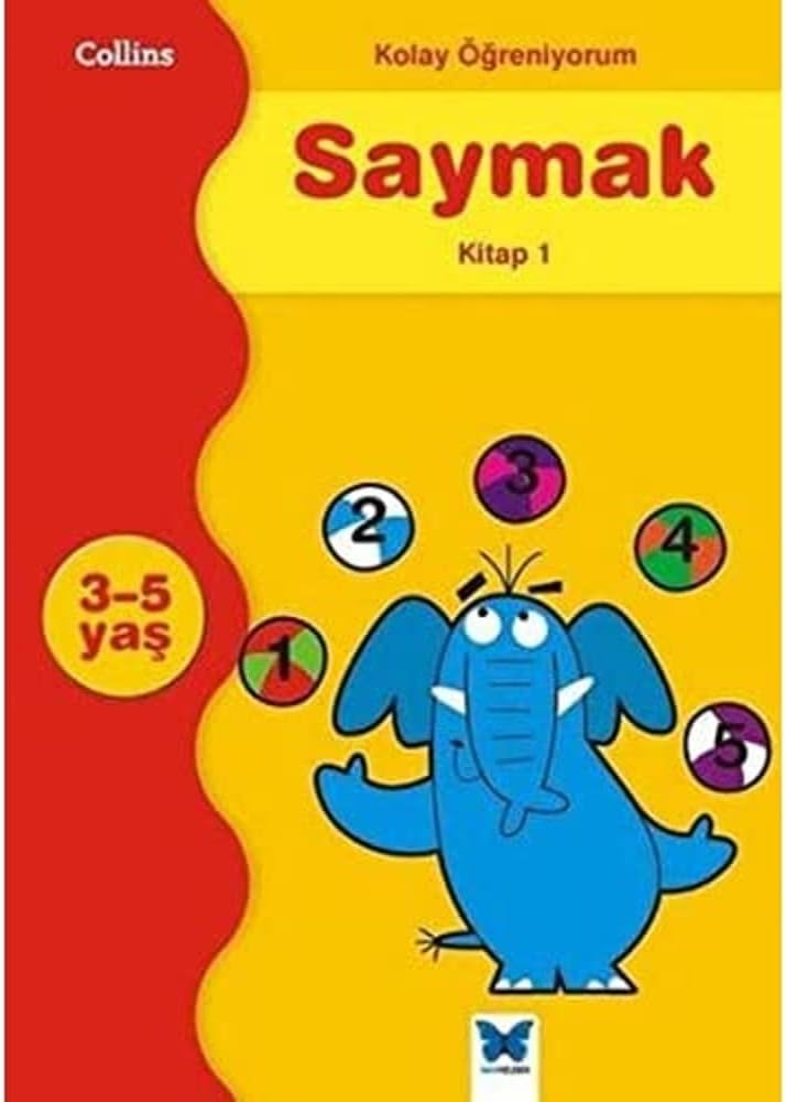 Saymak -1: Kolay Öğreniyorum 3-5 Yaş