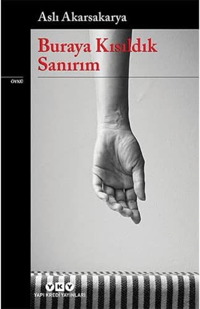 Buraya Kısıldık Sanırım