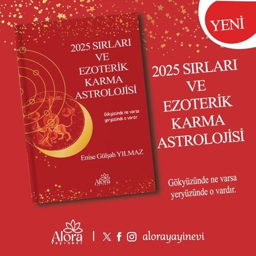 2025 Sırları ve Ezoterik Karma Astrolojisi