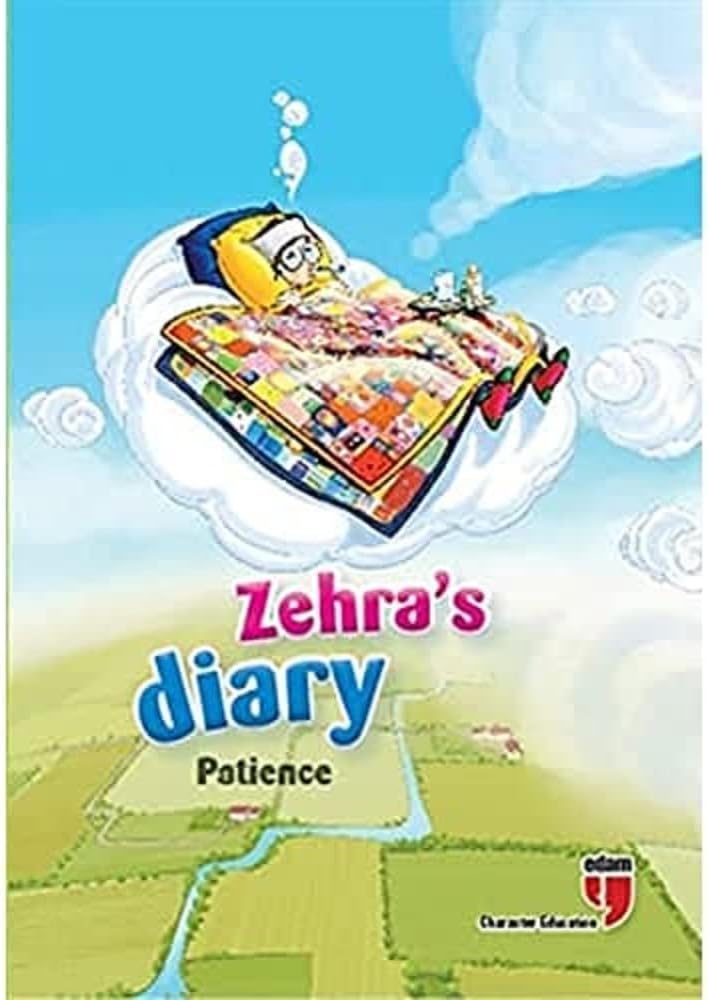 Zehra’s Diary - Patience