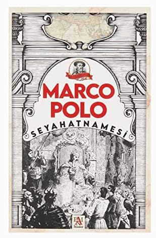 Alternative view of Marco Polo Seyahatnamesi