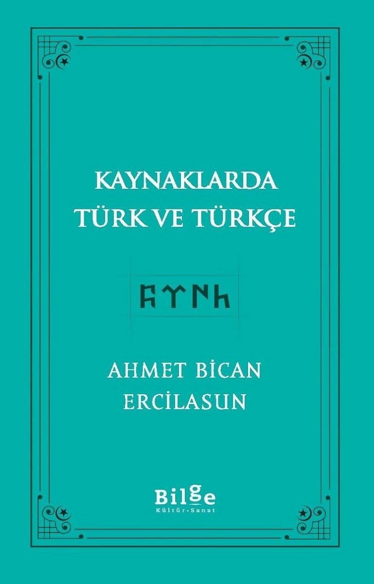 Kaynaklarda Türk Ve Türkçe