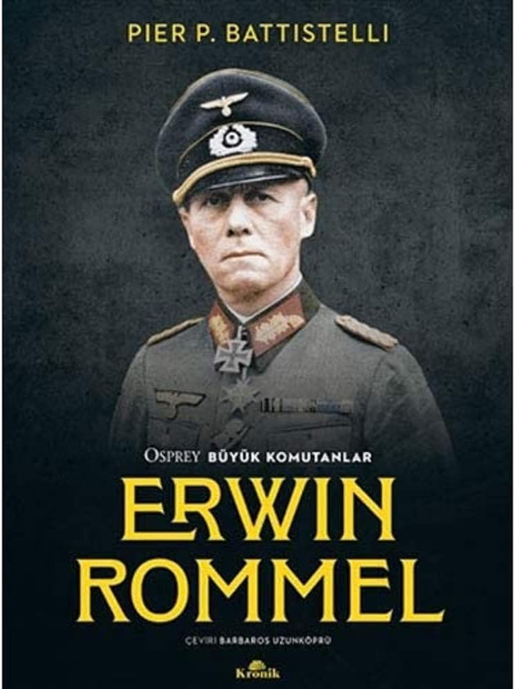 Osprey Büyük Komutanlar - Erwin Rommel