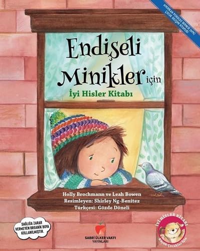 Küçük Çocuklar için İyi Hisler Kitabı; Endişeli Minikler için İyi Hisler Kitabı