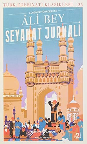 Alternative view of Seyahat Jurnali-Günümüz Türkçesiyle: Türk Edebiyatı Klasikleri 25