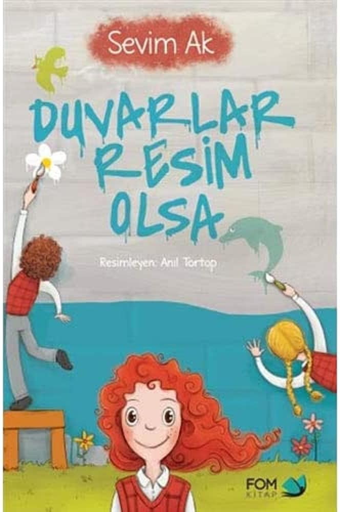 Duvarlar Resim Olsa