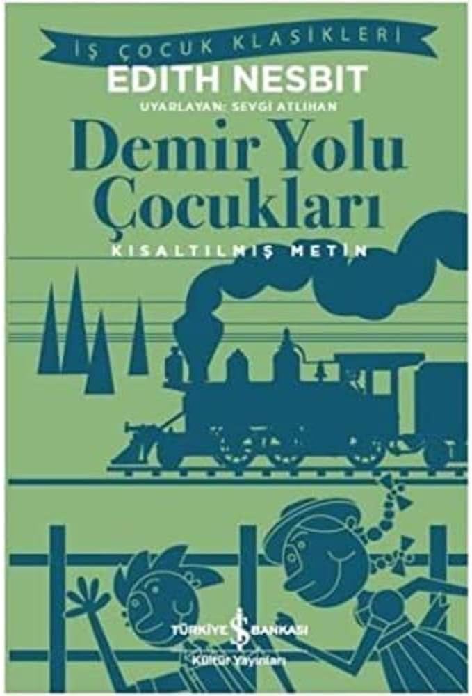 Demir Yolu Çocukları: Kısaltılmış Metin