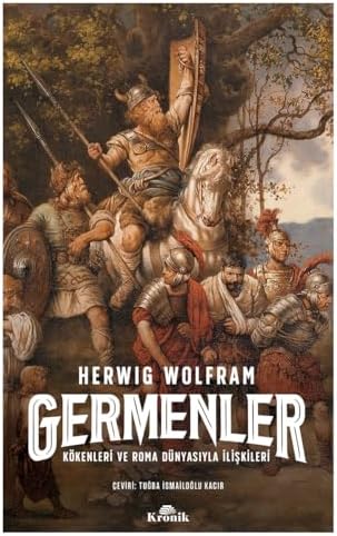 Germenler: Kökenleri ve Roma Dünyasıyla İlişkileri