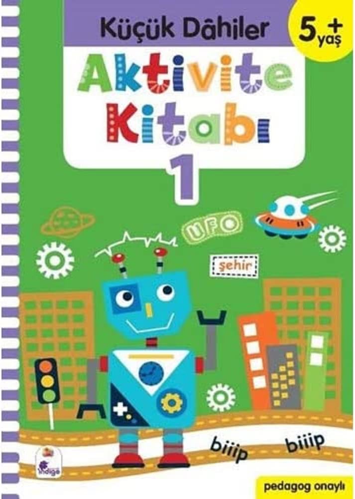 Aktivite Kitabı 1 - Küçük Dahiler 5+Yaş: Pedagog Onaylı