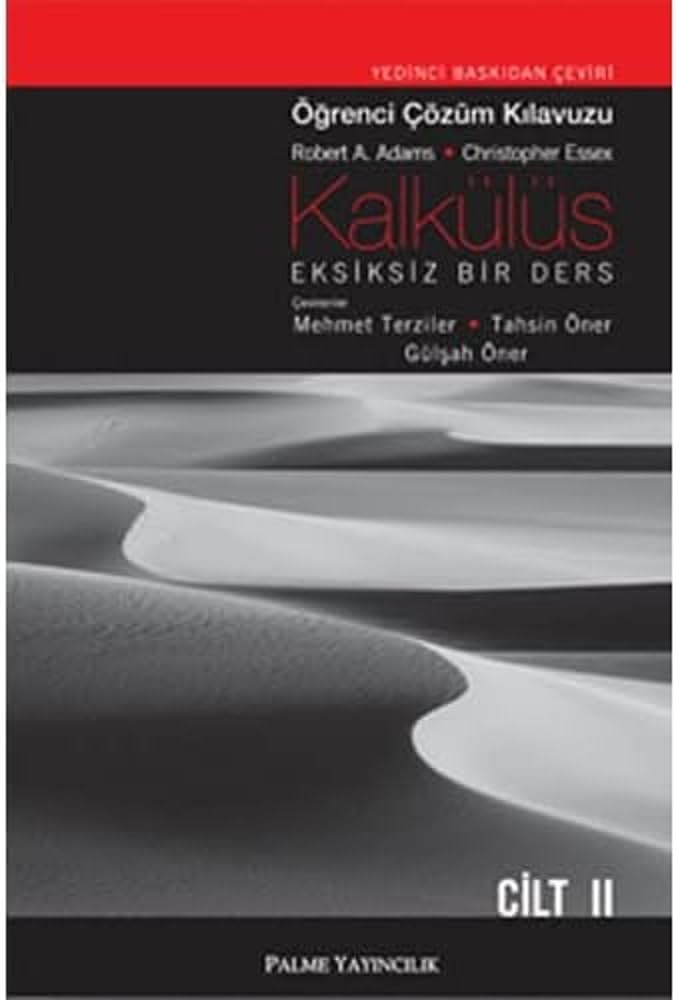 Kalkülüs Eksiksiz Bir Ders: Öğrenci Çözüm Klavuzu Cilt II