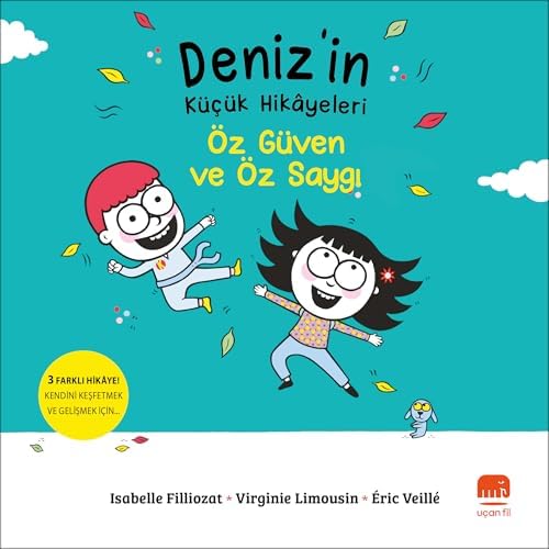 Deniz’in Küçük Hikayeleri - Öz Güven ve Öz Saygı