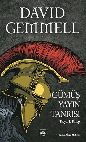 Gümüş Yayın Tanrısı: Troya 1. Kitap