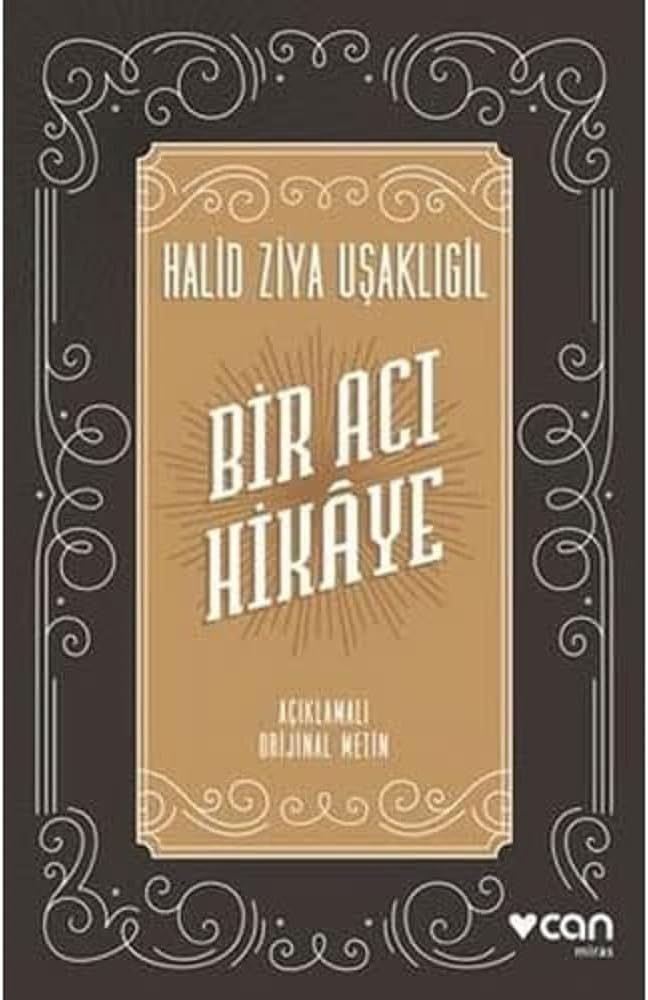 Bir Acı Hikaye: Açıklamalı Orijinal Metin