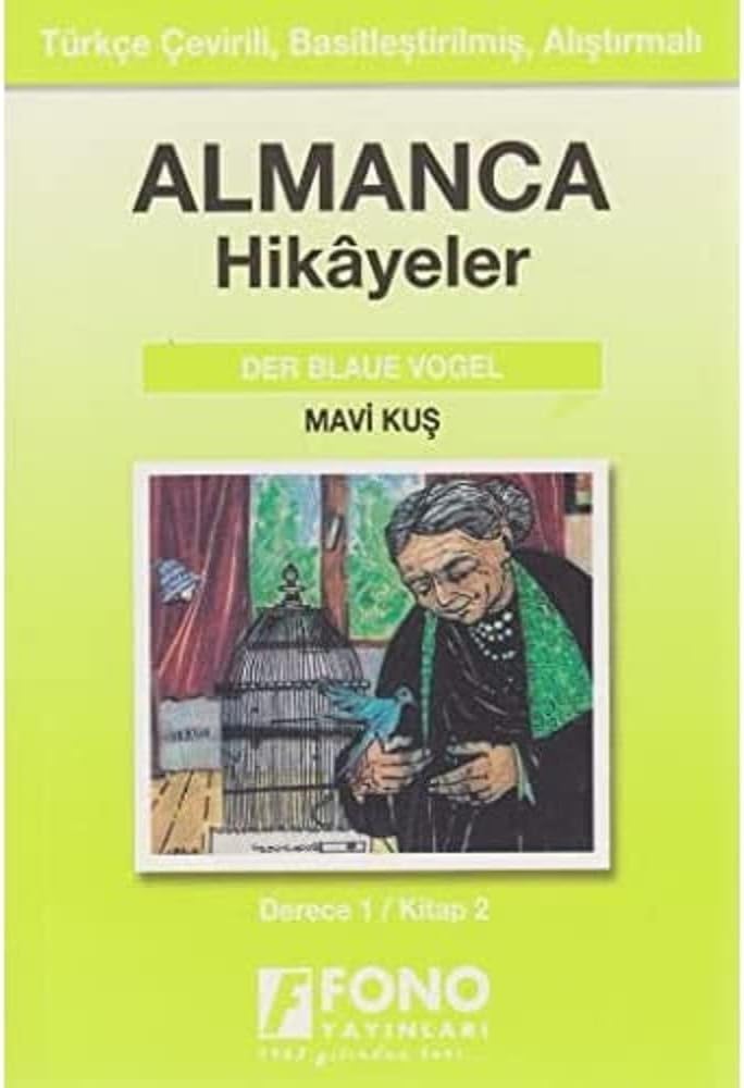 Mavi Kuş Derece 1 - Kitap 2: Almanca Hikayeler