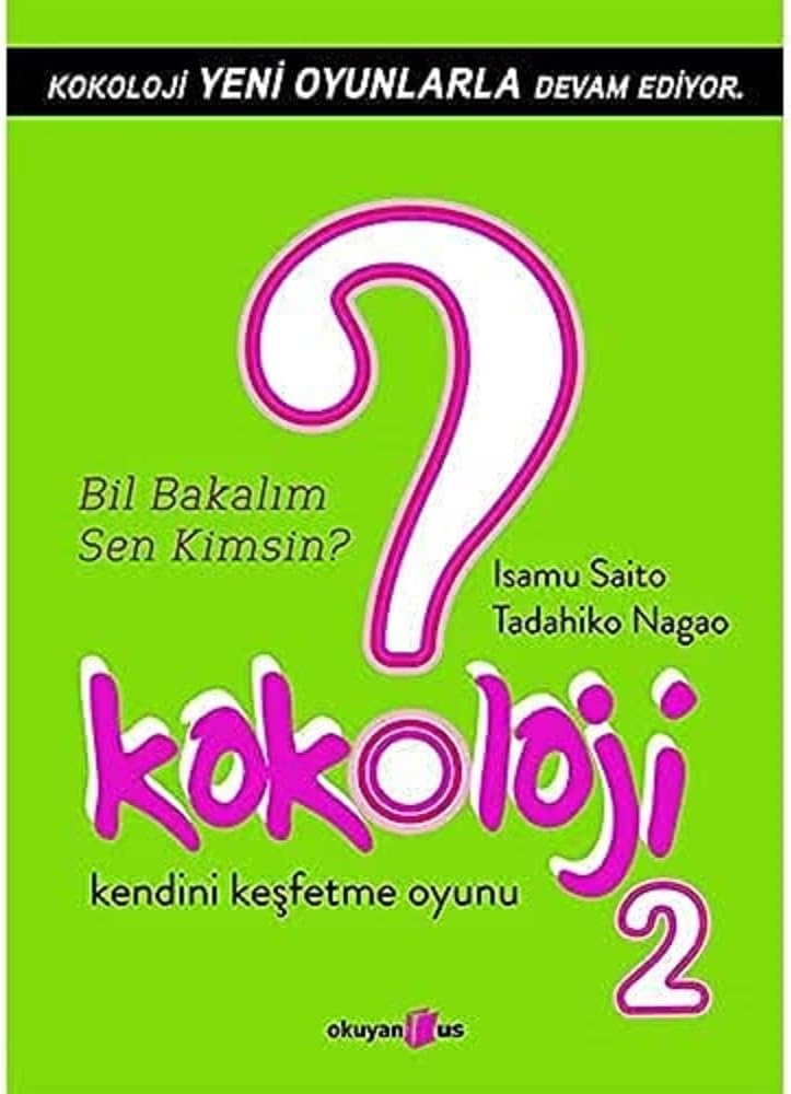 Kokoloji 2 - Bil Bakalım Sen Kimsin?: Kendini Keşfetme Oyunu